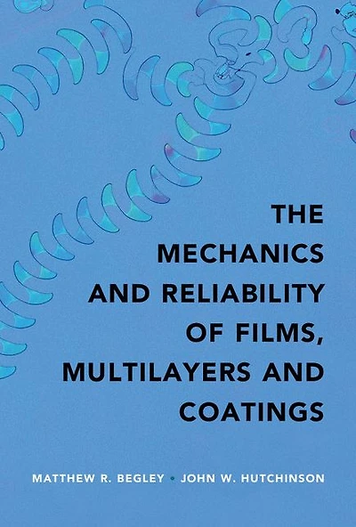 The Mechanics and Reliability of Films, Multilayers Coatings