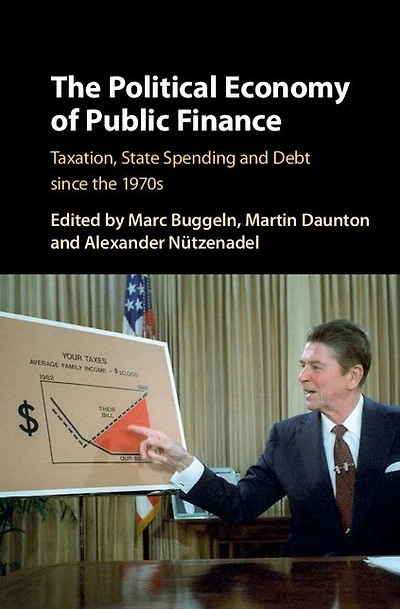the Political Economy of Public Finance: Taxation, State Spending and Debt since 1970s