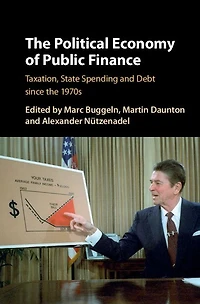 the Political Economy of Public Finance: Taxation, State Spending and Debt since 1970s
