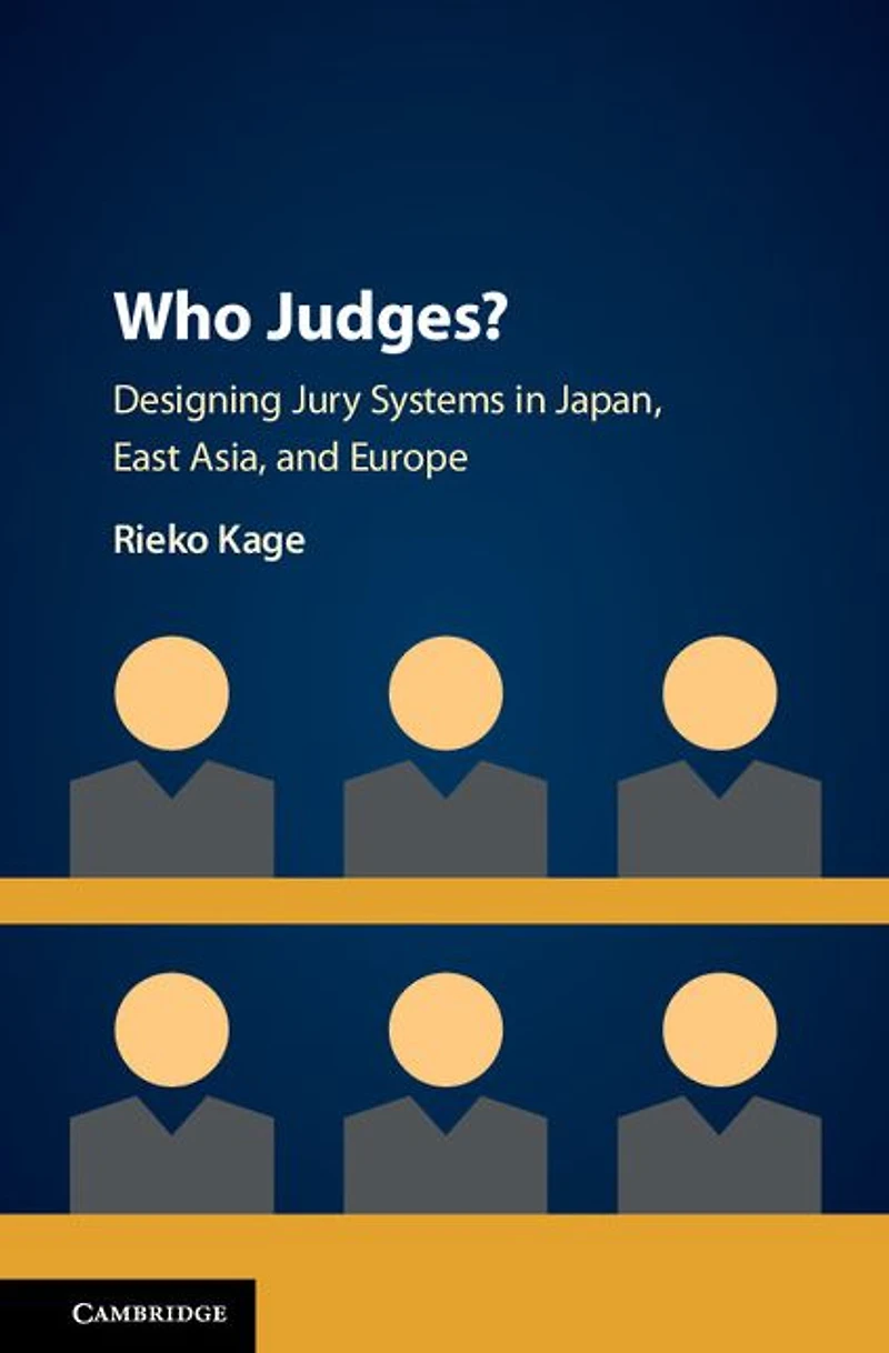 Who Judges?: Designing Jury Systems Japan, East Asia, and Europe