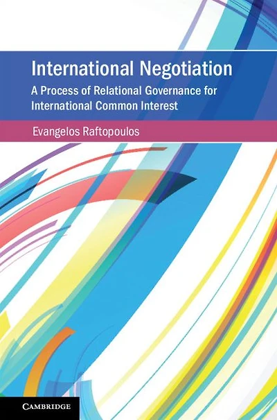 International Negotiation: A Process of Relational Governance for Common Interest
