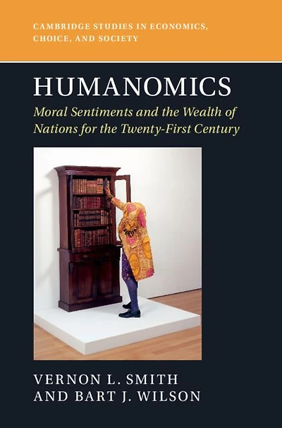 Humanomics: Moral Sentiments and the Wealth of Nations for Twenty-First Century