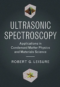 Ultrasonic Spectroscopy: Applications Condensed Matter Physics and Materials Science
