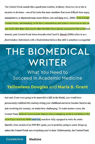 The Biomedical Writer: What You Need to Succeed Academic Medicine