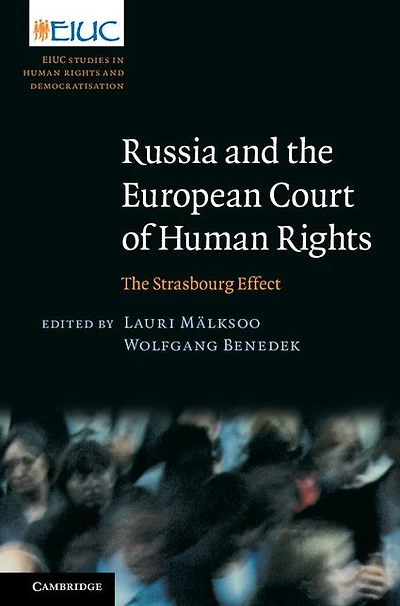 Russia and The European Court of Human Rights: Strasbourg Effect