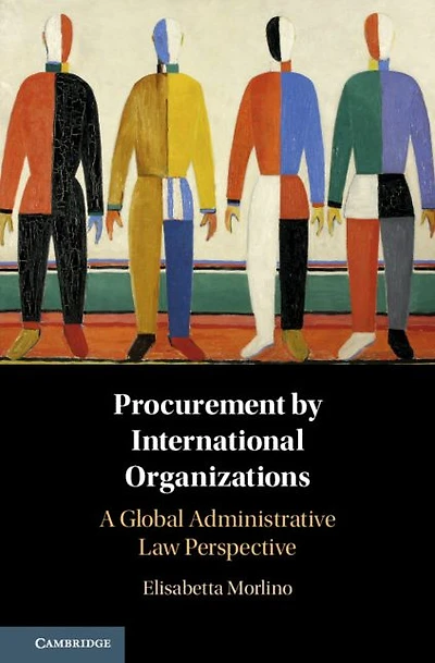 Procurement by International Organizations: A Global Administrative Law Perspective