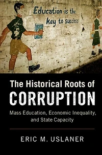 The Historical Roots of Corruption: Mass Education, Economic Inequality, and State Capacity