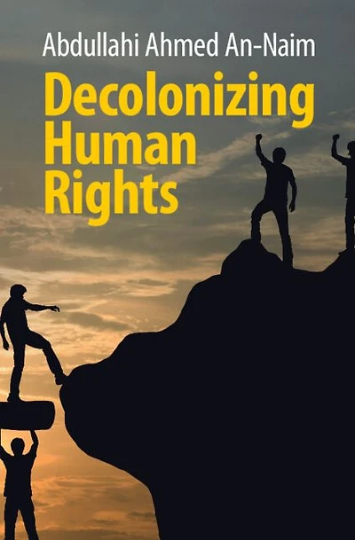 Decolonizing Human Rights