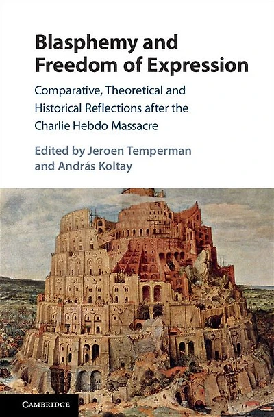 Blasphemy and Freedom of Expression: Comparative, Theoretical Historical Reflections after the Charlie Hebdo Massacre