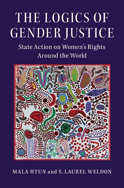 the Logics of Gender Justice: State Action on Women's Rights Around World