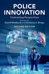 Police Innovation: Contrasting Perspectives