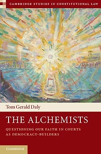 The Alchemists: Questioning our Faith Courts as Democracy-Builders