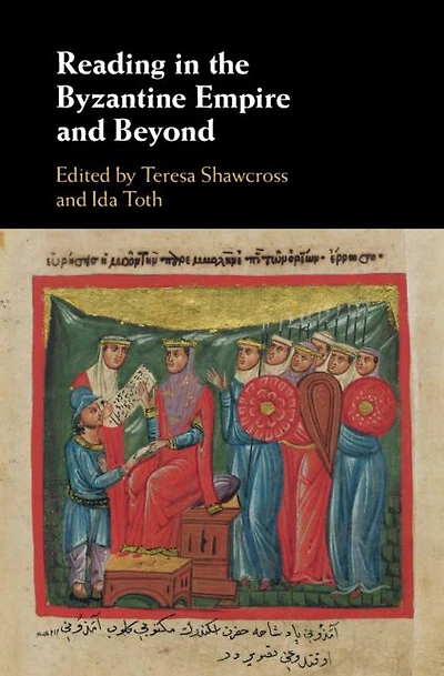 Reading the Byzantine Empire and Beyond