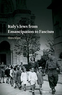 Italy's Jews from Emancipation to Fascism