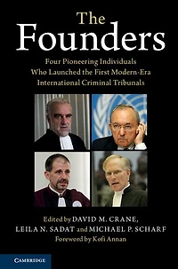the Founders: Four Pioneering Individuals Who Launched First Modern-Era International Criminal Tribunals