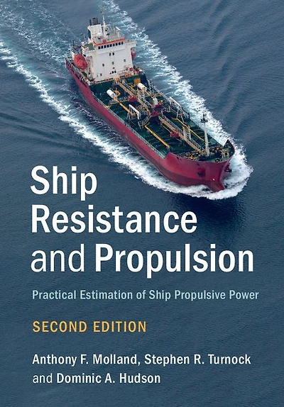 Ship Resistance and Propulsion: Practical Estimation of Propulsive Power