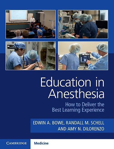 Education Anesthesia: How to Deliver the Best Learning Experience