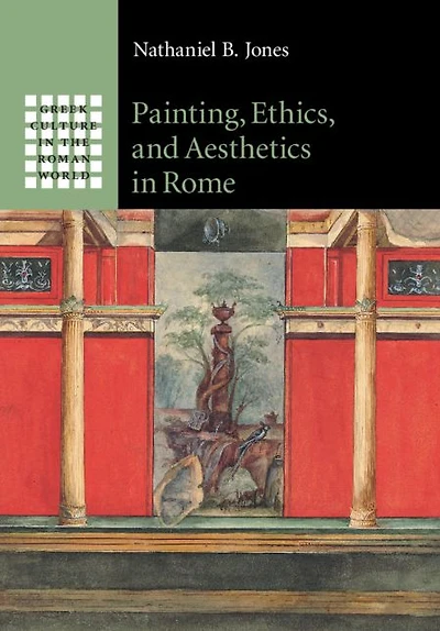 Painting, Ethics, and Aesthetics Rome