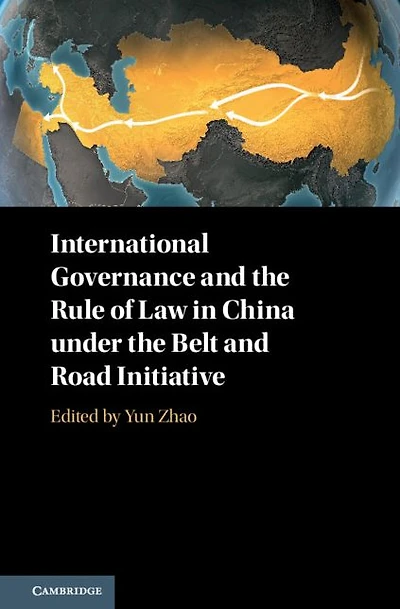 International Governance and the Rule of Law China under Belt Road Initiative
