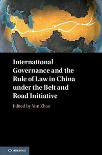 International Governance and the Rule of Law China under Belt Road Initiative