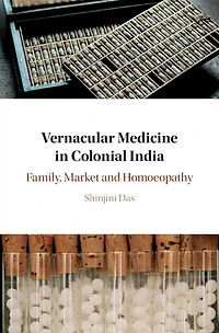 Vernacular Medicine Colonial India: Family, Market and Homoeopathy