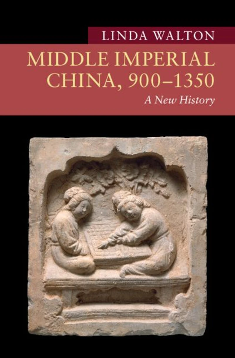 Middle Imperial China, 900-1350: A New History