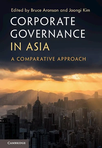 Corporate Governance Asia: A Comparative Approach