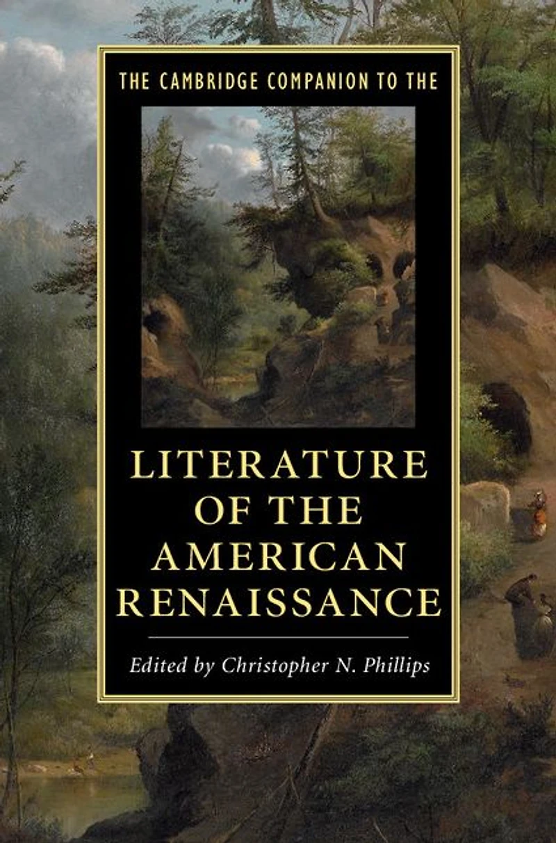 the Cambridge Companion to Literature of American Renaissance