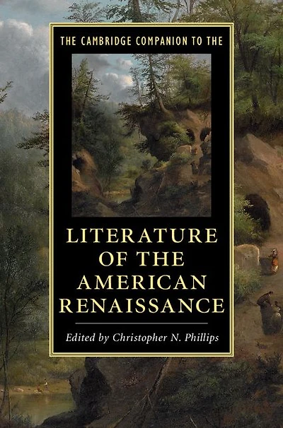 the Cambridge Companion to Literature of American Renaissance