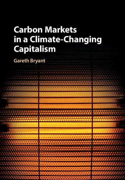 Carbon Markets a Climate-Changing Capitalism