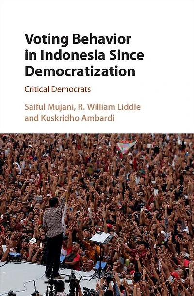 Voting Behavior Indonesia since Democratization: Critical Democrats