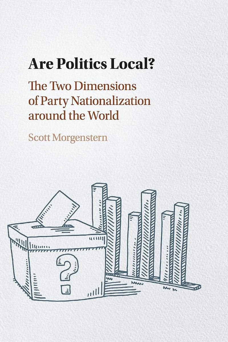 Are Politics Local?: the Two Dimensions of Party Nationalization around World