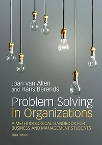 Problem Solving Organizations: A Methodological Handbook for Business and Management Students