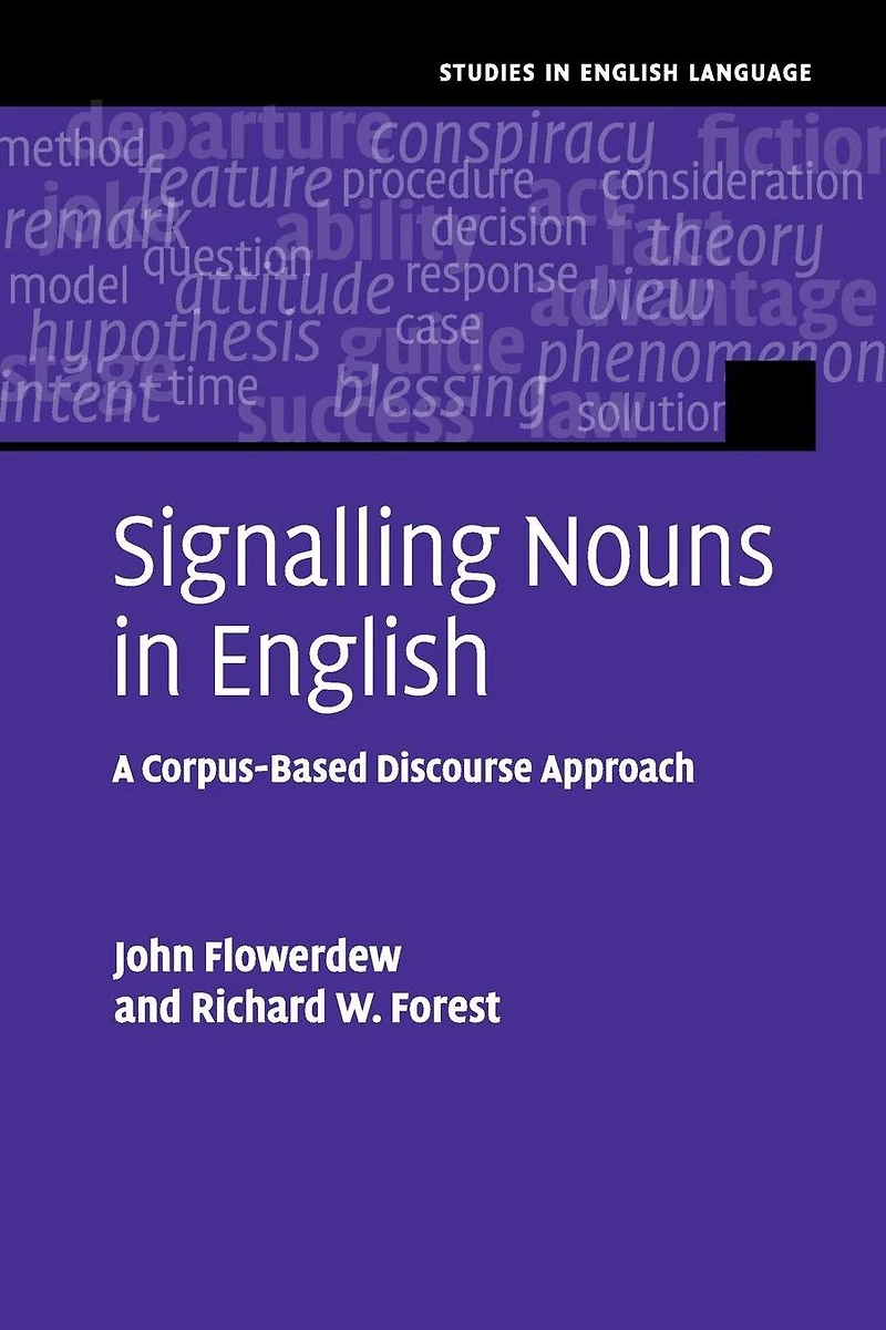 Signalling Nouns English: A Corpus-Based Discourse Approach