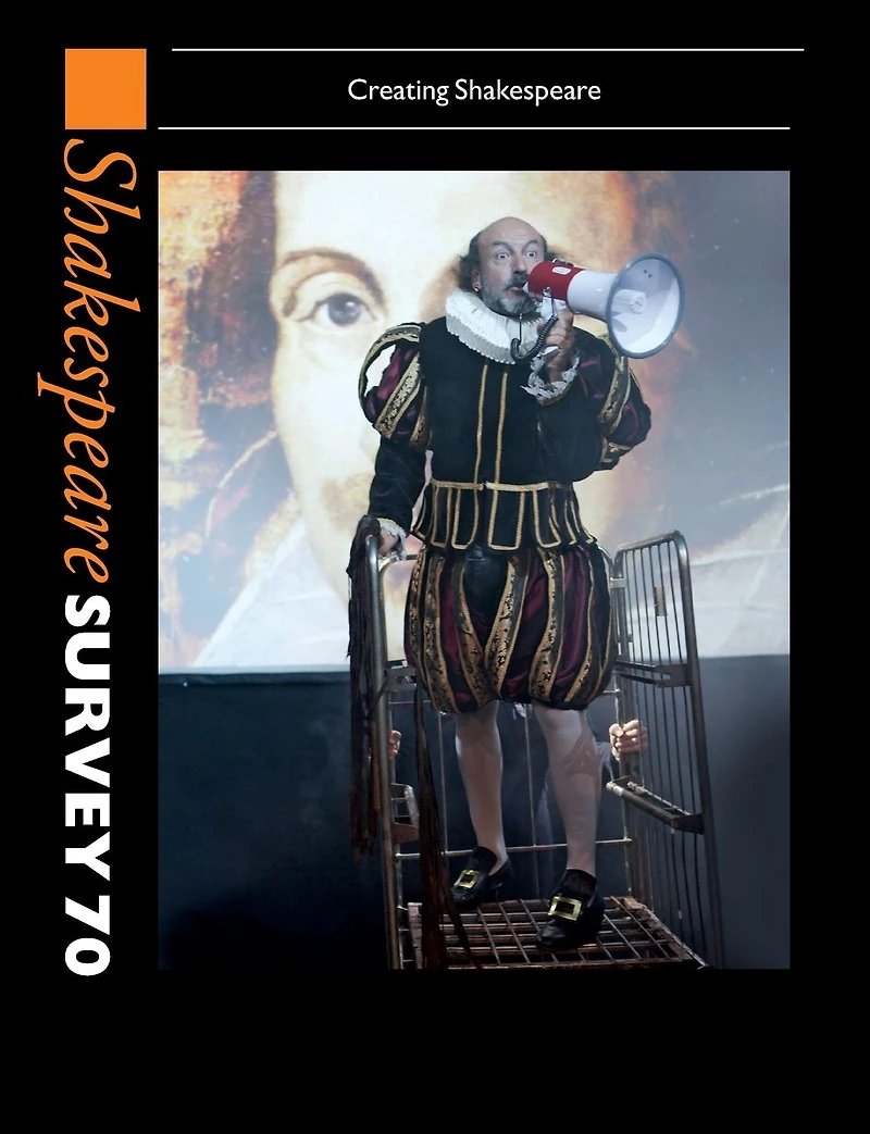 Shakespeare Survey 70: Volume Creating