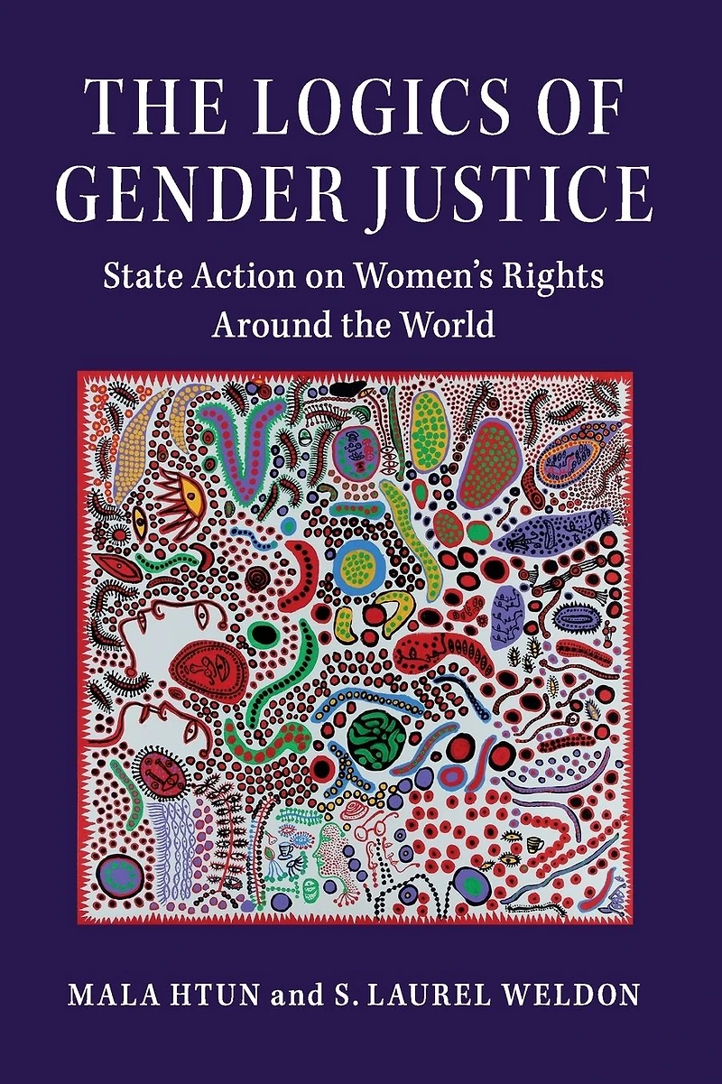 the Logics of Gender Justice: State Action on Women's Rights Around World