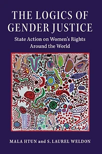 the Logics of Gender Justice: State Action on Women's Rights Around World