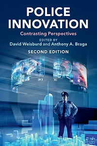Police Innovation: Contrasting Perspectives
