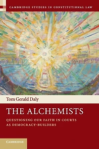 The Alchemists: Questioning our Faith Courts as Democracy-Builders