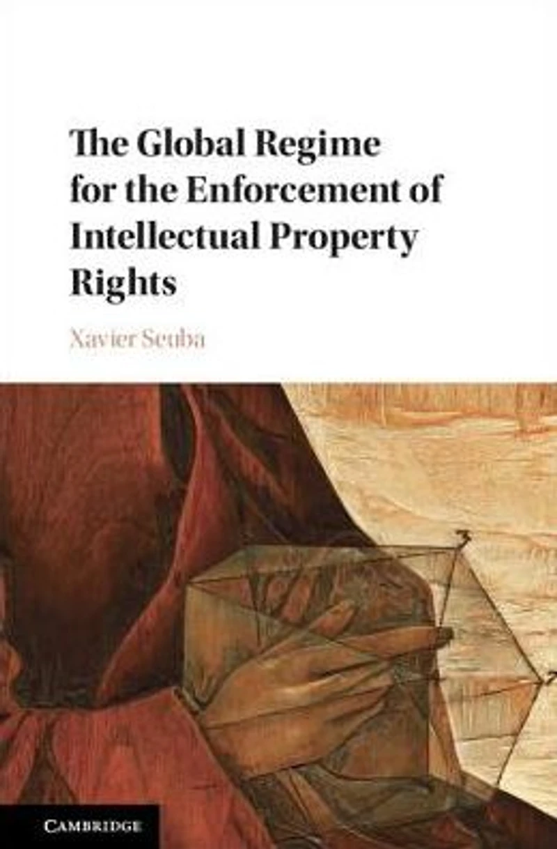 the Global Regime for Enforcement of Intellectual Property Rights