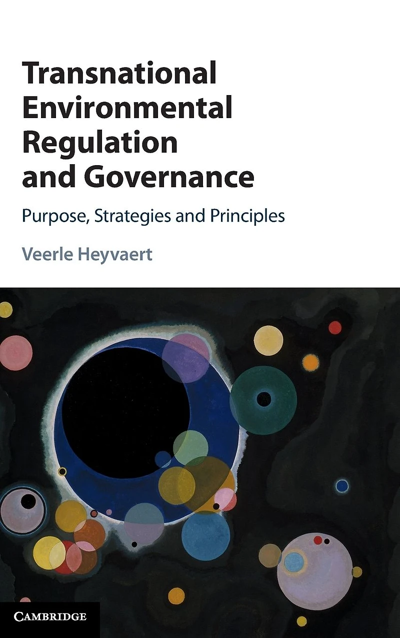 Transnational Environmental Regulation and Governance: Purpose, Strategies Principles