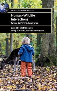 Human-Wildlife Interactions: Turning Conflict into Coexistence