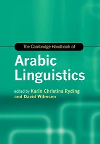 The Cambridge Handbook of Arabic Linguistics