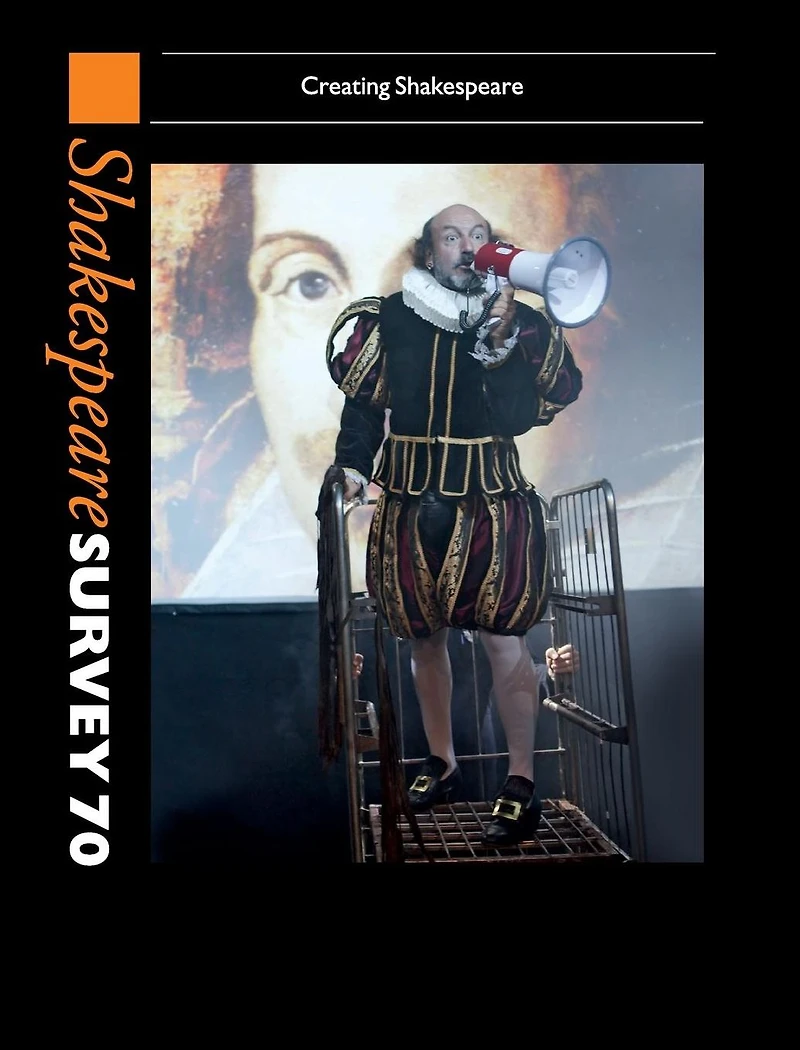Shakespeare Survey 70: Volume Creating