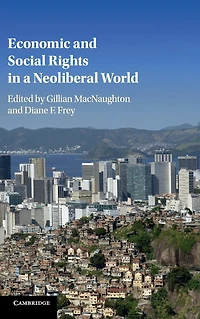 Economic and Social Rights a Neoliberal World