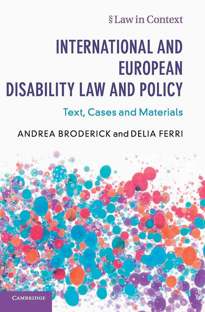 International and European Disability Law Policy: Text, Cases Materials