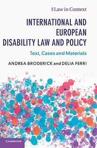 International and European Disability Law Policy: Text, Cases Materials