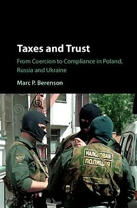 Taxes and Trust: From Coercion to Compliance Poland, Russia Ukraine