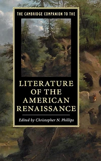 the Cambridge Companion to Literature of American Renaissance