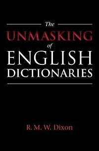 The Unmasking of English Dictionaries